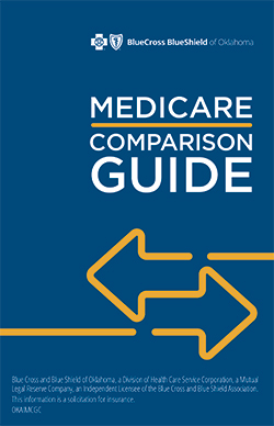 Medicare Comparison Guide from Blue Cross and Blu Shield of Oklahoma.