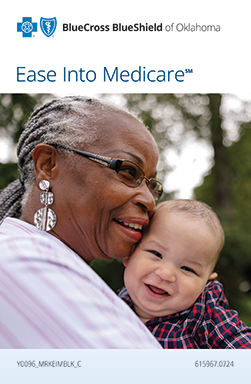 Ease Into Medicare guide from Blue Cross and Blue Shield of Oklahoma.